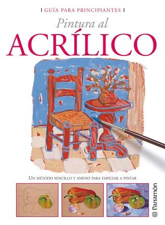 PINTURA AL ACRILICO | 9788434227965 | Llibreria L'Illa - Llibreria Online de Mollet - Comprar llibres online