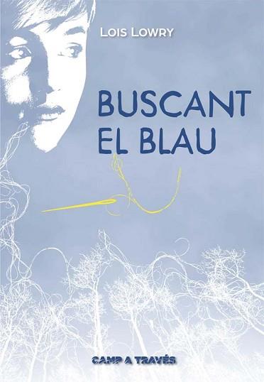 BUSCANT EL BLAU | 9788466141185 | LOWRY, LOIS | Llibreria L'Illa - Llibreria Online de Mollet - Comprar llibres online