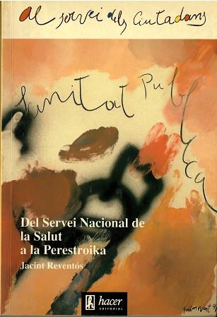 DEL SERVEI NACIONAL DE LA SALUT A LA PERESTROIKA | 9788488711007 | Llibreria L'Illa - Llibreria Online de Mollet - Comprar llibres online