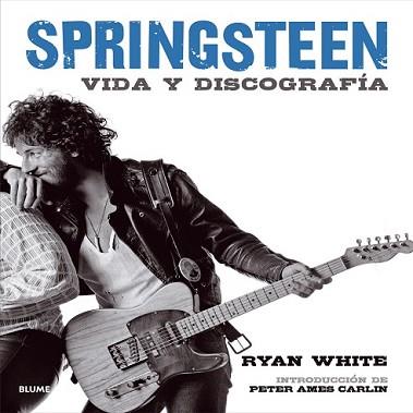 BRUCE SPRINGSTEEN | 9788498017717 | WHITE, RYAN | Llibreria L'Illa - Llibreria Online de Mollet - Comprar llibres online