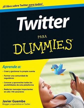 TWITTER PARA DUMMIES | 9788432921629 | GUEMBE, JAVIER | Llibreria L'Illa - Llibreria Online de Mollet - Comprar llibres online