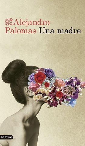 MADRE, UNA | 9788423366477 | PALOMAS, ALEJANDRO | Llibreria L'Illa - Llibreria Online de Mollet - Comprar llibres online