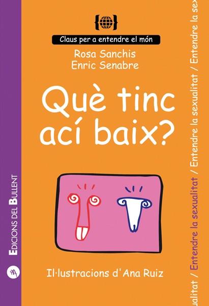 QUE TINC ACI BAIX | 9788486390235 | SANCHIS CAUDET, ROSA | Llibreria L'Illa - Llibreria Online de Mollet - Comprar llibres online