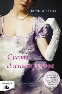 CUANDO EL CORAZÓN PERDONA | 9788498727845 | M. LERGA, RUTH | Llibreria L'Illa - Llibreria Online de Mollet - Comprar llibres online