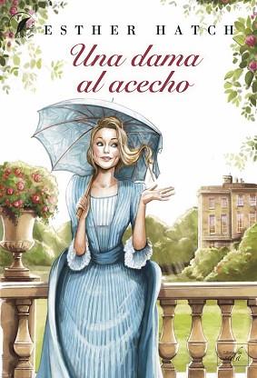 DAMA AL ACECHO, UNA | 9788419386434 | HATCH, ESTHER | Llibreria L'Illa - Llibreria Online de Mollet - Comprar llibres online