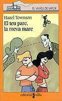 TEU PARE LA MEVA MARE, EL | 9788466104784 | TOWNSON, HAZEL | Llibreria L'Illa - Llibreria Online de Mollet - Comprar llibres online