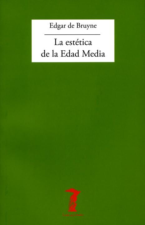 ESTETICA DE LA EDAD MEDIA, LA | 9788477740162 | BRUYNE, EDGAR DE | Llibreria L'Illa - Llibreria Online de Mollet - Comprar llibres online