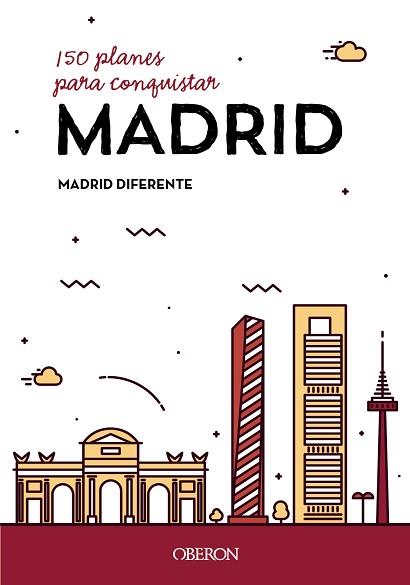 150 PLANES PARA CONQUISTAR MADRID | 9788441539587 | Llibreria L'Illa - Llibreria Online de Mollet - Comprar llibres online