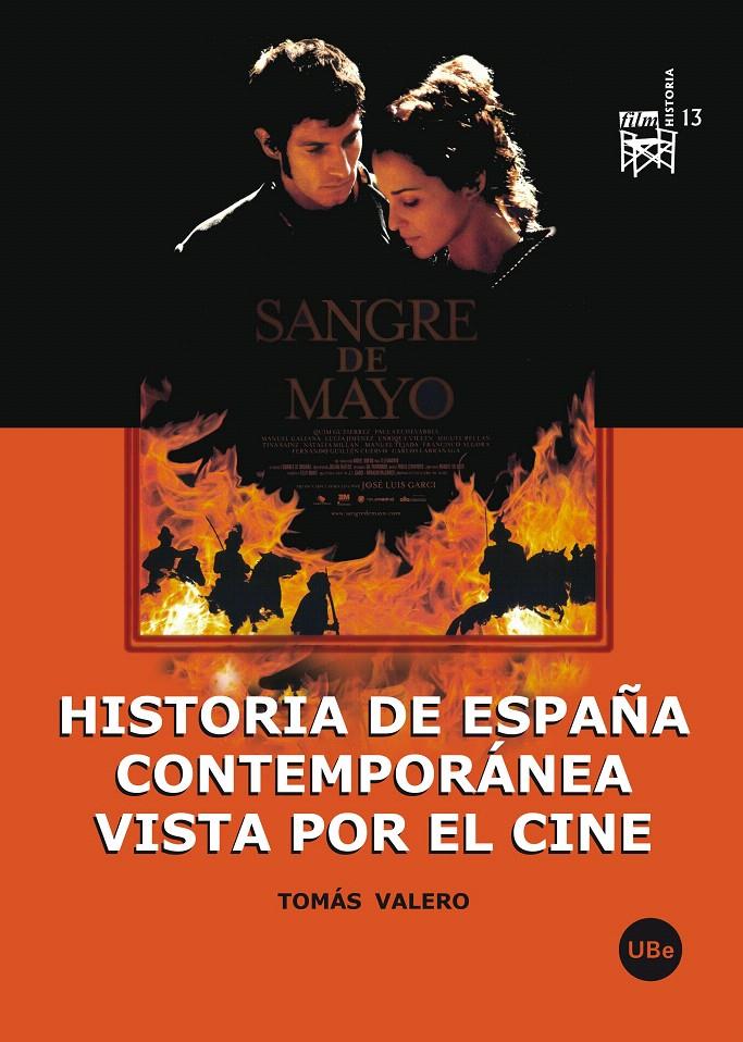 HISTORIA DE ESPAÑA CONTEMPORANEA VISTA POR EL CINE | 9788447534159 | VALERO, TOMÁS | Llibreria L'Illa - Llibreria Online de Mollet - Comprar llibres online