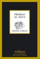 PIEDRAS AL AGUA | 9788483832578 | CABRERA, ANTONIO | Llibreria L'Illa - Llibreria Online de Mollet - Comprar llibres online