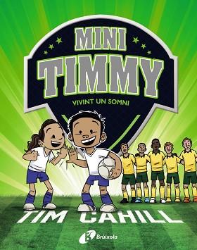 MINI TIMMY - VIVINT UN SOMNI | 9788499063744 | CAHILL, TIM | Llibreria L'Illa - Llibreria Online de Mollet - Comprar llibres online