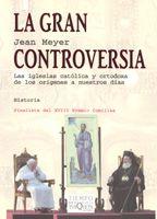 GRAN CONTROVERSIA, LA | 9788483104903 | MEYER, JEAN | Llibreria L'Illa - Llibreria Online de Mollet - Comprar llibres online