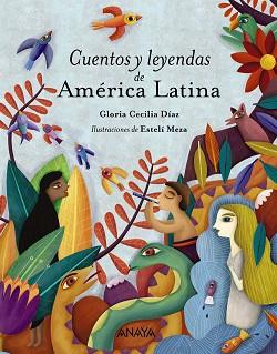 CUENTOS Y LEYENDAS DE AMÉRICA LATINA | 9788469836453 | DÍAZ, GLORIA CECILIA | Llibreria L'Illa - Llibreria Online de Mollet - Comprar llibres online