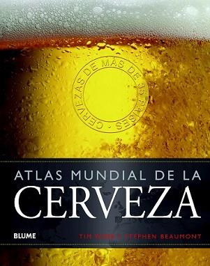 ATLAS MUNDIAL DE LA CERVEZA | 9788415317357 | WEBB, TIM/BEAUMONT, STEPHEN | Llibreria L'Illa - Llibreria Online de Mollet - Comprar llibres online