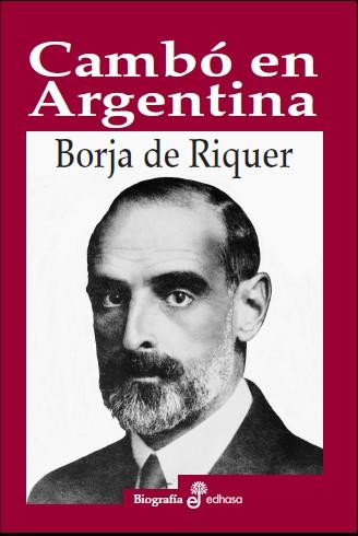 CAMBO EN ARGENTINA | 9788435027403 | RIQUER, BORJA DE | Llibreria L'Illa - Llibreria Online de Mollet - Comprar llibres online