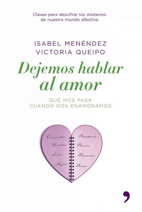 DEJEMOS HABLAR AL AMOR | 9788484606291 | MENENDEZ, ISABEL/QUEIPO, VICTORIA | Llibreria L'Illa - Llibreria Online de Mollet - Comprar llibres online