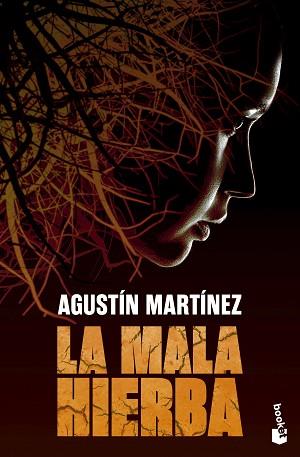 MALA HIERBA | 9788408297734 | MARTÍNEZ, AGUSTÍN | Llibreria L'Illa - Llibreria Online de Mollet - Comprar llibres online