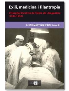 EXILI MEDECINA I FILANTROPIA | 9788492542369 | MARTÍNEZ VIDAL, ÀLVAR [COORD.] | Llibreria L'Illa - Llibreria Online de Mollet - Comprar llibres online