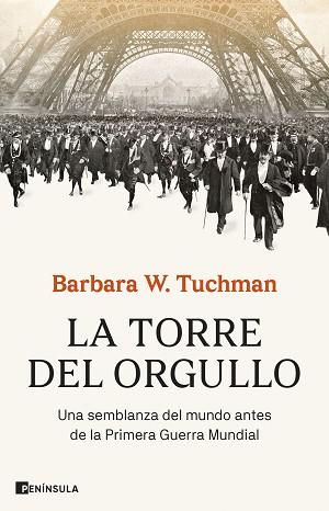 TORRE DEL ORGULLO, LA | 9788411002660 | W. TUCHMAN, BARBARA | Llibreria L'Illa - Llibreria Online de Mollet - Comprar llibres online