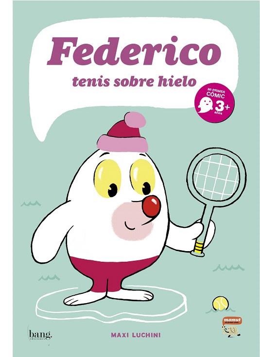 FEDERICO TENIS SOBRE HIELO | 9788493605872 | LUCHINI, MAXIMILIANO | Llibreria L'Illa - Llibreria Online de Mollet - Comprar llibres online