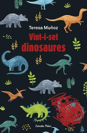 VINT-I-SET DINOSAURES | 9788413891781 | MUÑOZ, TERESA | Llibreria L'Illa - Llibreria Online de Mollet - Comprar llibres online