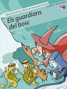 GUARDIANS DEL BOSC, ELS | 9788496726048 | FERNÁNDEZ PAZ, AGUSTÍN | Llibreria L'Illa - Llibreria Online de Mollet - Comprar llibres online