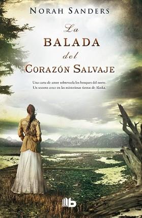 BALADA DEL CORAZÓN SALVAJE, LA | 9788490700037 | SANDERS, NORAH | Llibreria L'Illa - Llibreria Online de Mollet - Comprar llibres online