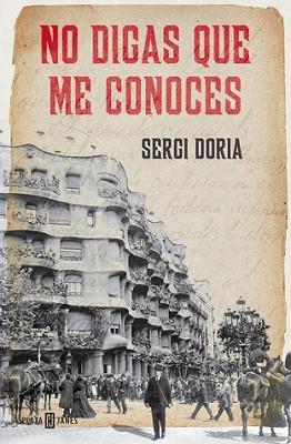 NO DIGAS QUE ME CONOCES | 9788401389573 | DORIA, SERGI | Llibreria L'Illa - Llibreria Online de Mollet - Comprar llibres online