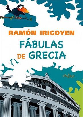 FABULAS DE GRECIA | 9788497543934 | IRIGOYEN, RAMON