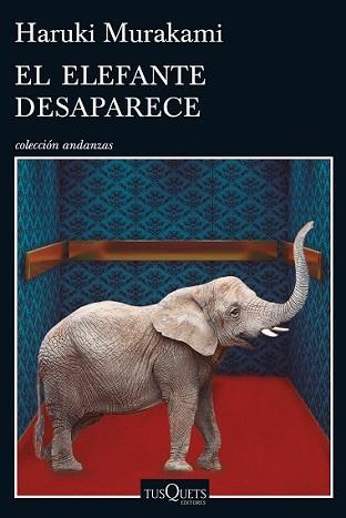 ELEFANTE DESAPARECE, EL | 9788490662410 | MURAKAMI, HARUKI | Llibreria L'Illa - Llibreria Online de Mollet - Comprar llibres online