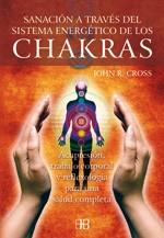 SANACION A TRAVES DEL SISTEMA ENERGETICO DE LOS CHAKRAS | 9788496111691 | CROSS,JOHN R. | Llibreria L'Illa - Llibreria Online de Mollet - Comprar llibres online