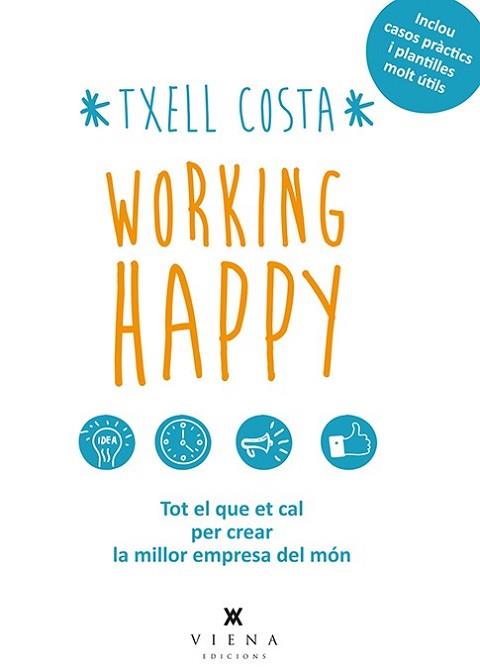 WORKING HAPPY | 9788483308424 | COSTA ROMEA, MERITXELL | Llibreria L'Illa - Llibreria Online de Mollet - Comprar llibres online