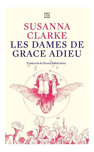 DAMES DE GRACE ADIEU, LES | 9788417918934 | CLARKE, SUSANNA | Llibreria L'Illa - Llibreria Online de Mollet - Comprar llibres online