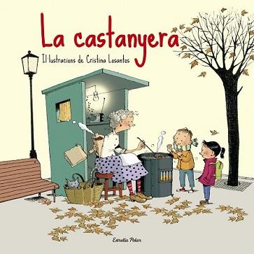 CASTANYERA, LA | 9788416519187 | LOSANTOS, CRISTINA | Llibreria L'Illa - Llibreria Online de Mollet - Comprar llibres online