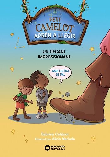 PETIT CAMELOT: UN GEGANT IMPRESSIONANT | 9788448955618 | CATDOOR, SABRINA | Llibreria L'Illa - Llibreria Online de Mollet - Comprar llibres online