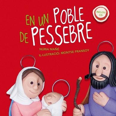 EN UN POBLE DE PESSEBRE | 9788498834581 | MAÑÉ I PUERTO, NÚRIA | Llibreria L'Illa - Llibreria Online de Mollet - Comprar llibres online