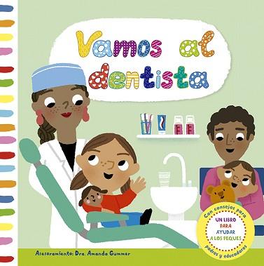 VAMOS AL DENTISTA | 9788491453635 | GUMMER, AMANDA | Llibreria L'Illa - Llibreria Online de Mollet - Comprar llibres online