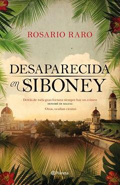 DESAPARECIDA EN SIBONEY | 9788408209270 | RARO, ROSARIO | Llibreria L'Illa - Llibreria Online de Mollet - Comprar llibres online