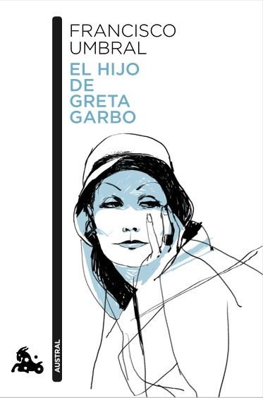 HIJO DE GRETA GARBO, EL | 9788408121084 | UMBRAL, FRANCISCO | Llibreria L'Illa - Llibreria Online de Mollet - Comprar llibres online