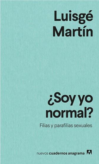 SOY YO NORMAL? | 9788433916594 | MARTÍN, LUISGÉ | Llibreria L'Illa - Llibreria Online de Mollet - Comprar llibres online