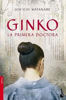 GINKO. LA PRIMERA DOCTORA | 9788432250835 | WATANABE, JUN'ICHI WATANABE | Llibreria L'Illa - Llibreria Online de Mollet - Comprar llibres online