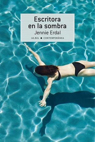 ESCRITORA EN LA SOMBRA | 9788484288596 | ERDAL, JENNIE | Llibreria L'Illa - Llibreria Online de Mollet - Comprar llibres online