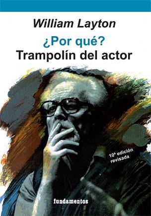 POR QUE? TRAMPOLIN DEL ACTOR | 9788424505660 | LAYTON, WILLIAM | Llibreria L'Illa - Llibreria Online de Mollet - Comprar llibres online