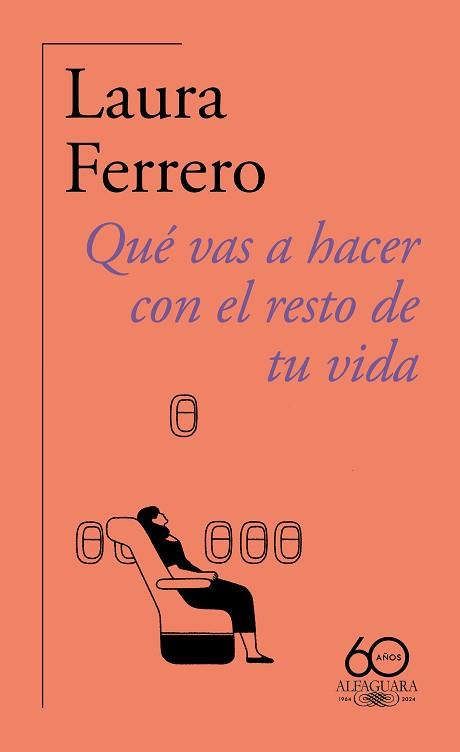 QUÉ VAS A HACER CON EL RESTO DE TU VIDA | 9788420478814 | FERRERO, LAURA | Llibreria L'Illa - Llibreria Online de Mollet - Comprar llibres online