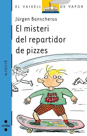 MISTERI DEL REPARTIDOR DE PIZZES, EL | 9788482868127 | BANSCHERUS, JURGEN | Llibreria L'Illa - Llibreria Online de Mollet - Comprar llibres online