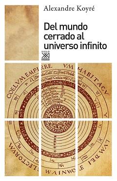 DEL MUNDO CERRADO AL UNIVERSO INFINITO | 9788432303494 | KOYRÉ, ALEXANDRE | Llibreria L'Illa - Llibreria Online de Mollet - Comprar llibres online