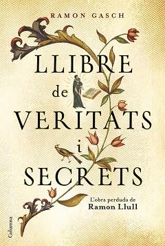 LLIBRE DE VERITATS I SECRETS | 9788466421379 | GASCH POU, RAMON | Llibreria L'Illa - Llibreria Online de Mollet - Comprar llibres online