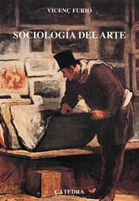 SOCIOLOGIA DEL ARTE | 9788437618296 | FURIO VICENÇ | Llibreria L'Illa - Llibreria Online de Mollet - Comprar llibres online