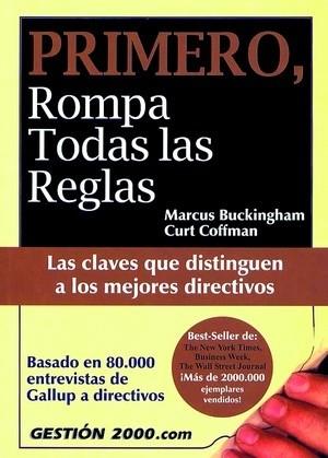 PRIMERO, ROMPA TODAS LAS REGLAS | 9788480888738 | BUCKINGHAM, MARCUS | Llibreria L'Illa - Llibreria Online de Mollet - Comprar llibres online