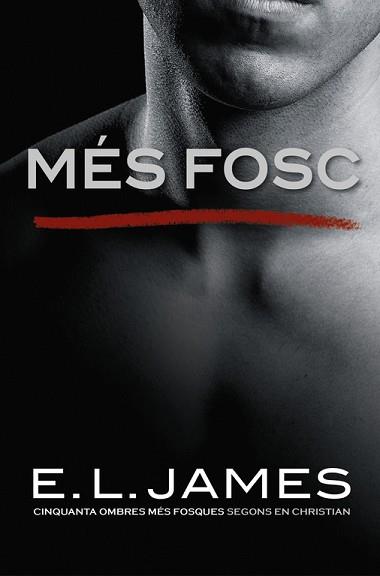 MÉS FOSC  | 9788416930562 | JAMES, E.L.